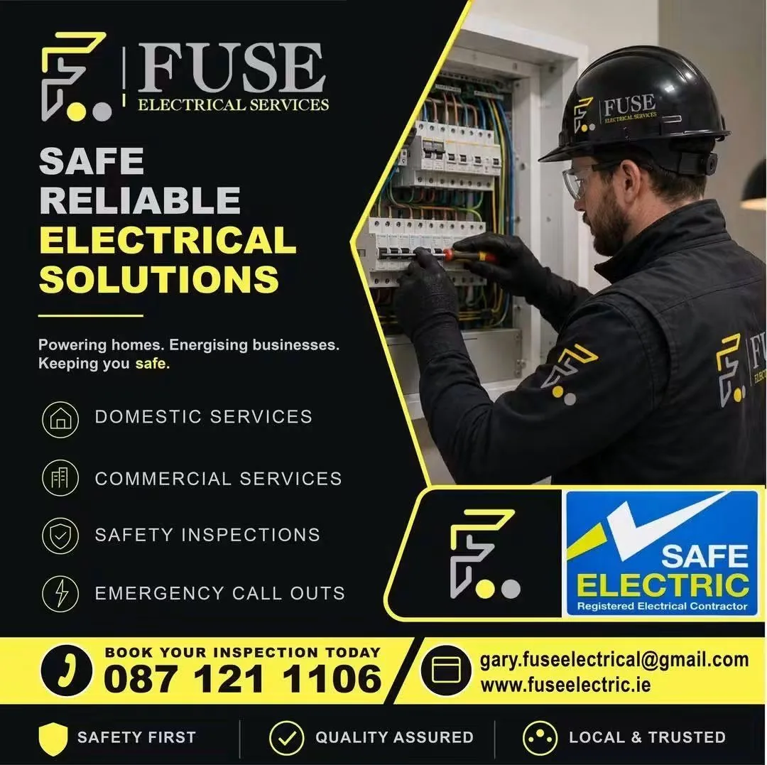 Fuse Electrical Services advert: safe, reliable electrical work for homes and businesses, Safe Electric registered contractor. Call 087 121 1106.
